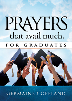 Hardcover Prayers That Avail Much for Graduates Book