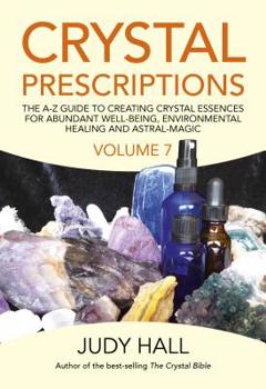 Paperback Crystal Prescriptions: The A-Z Guide to Creating Crystal Essences for Abundant Well-Being, Environmental Healing and Astral Magic Book