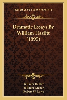 Paperback Dramatic Essays By William Hazlitt (1895) Book