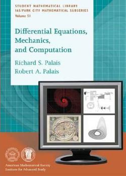 Paperback Differential Equations, Mechanics, and Computation (Student Mathematical Library, 51) Book