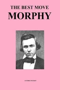 Paperback The Best Move: Morphy Book