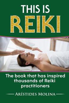 Paperback This is Reiki: The book that has inspired thousands of Reiki practitioners Book