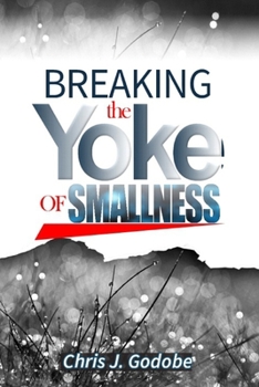 Paperback Breaking the Yoke of Smallness Book