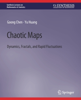 Paperback Chaotic Maps: Dynamics, Fractals, and Rapid Fluctuations Book