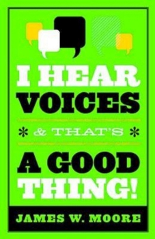 Paperback I Hear Voices, and That's a Good Thing! Book