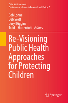 Hardcover Re-Visioning Public Health Approaches for Protecting Children Book