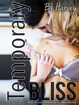 Temporary Bliss - Book #1 of the Bliss