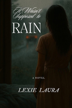 Paperback It Wasn't Supposed to Rain Book