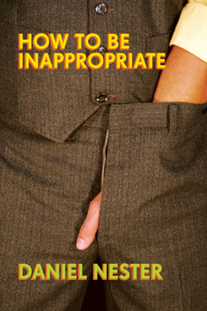 Paperback How to Be Inappropriate Book