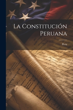 Paperback La Constitución Peruana [Spanish] Book