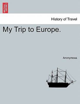 Paperback My Trip to Europe. Book