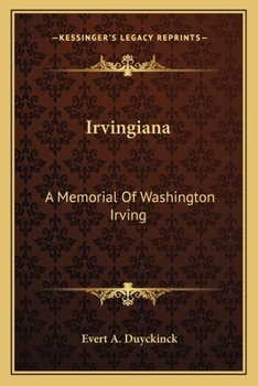 Irvingiana: A Memorial of Washington Irving ..