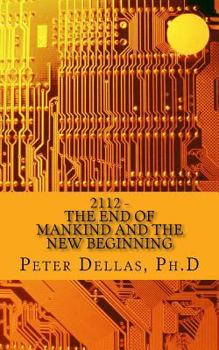 Paperback 2112: The End of Mankind and the New Beginning Book