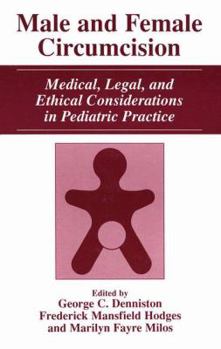 Paperback Male and Female Circumcision: Medical, Legal, and Ethical Considerations in Pediatric Practice Book