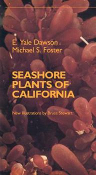 Seashore Plants of California (California Natural History Guides; #47) - Book #47 of the California Natural History Guides
