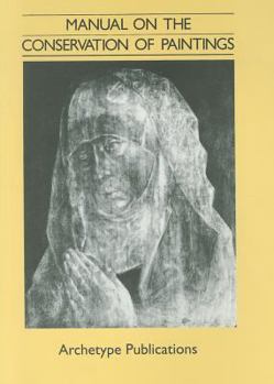 Paperback Manual on the Conservation of Paintings Book