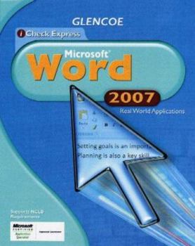 Hardcover Icheck Series: Microsoft Office 2007, Real World Applications, Word, Student Edition Book