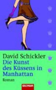 Paperback Die Kunst des Küssens in Manhattan [German] Book