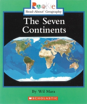 The Seven Continents - Book  of the Rookie Read-About Geography