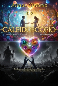 Paperback Almas Gêmeos e o Caleidoscópio do Coração [Portuguese] Book