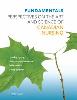 Hardcover Fundamentals: Perspectives on the Art and Science of Canadian Nursing Book