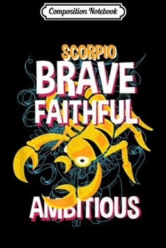 Composition Notebook: Scorpio Brave Faithful Ambitious Scorpion Horoscope  Journal/Notebook Blank Lined Ruled 6x9 100 Pages