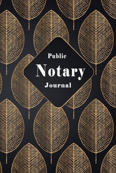 Paperback Notary Public Journal: Notarial acts records events Log Records Official Journal Large Entries- Book -Notary Template- Receipt Book - Paperba Book