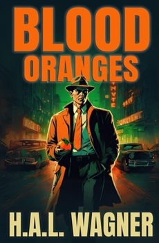 Blood Oranges: A Chamberlain Cotton Novel