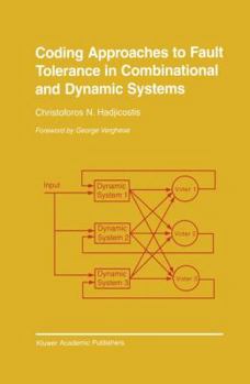Hardcover Coding Approaches to Fault Tolerance in Combinational and Dynamic Systems Book