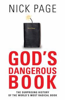 Paperback God's Dangerous Book: The Surprising History of the World'd Most Radical Book