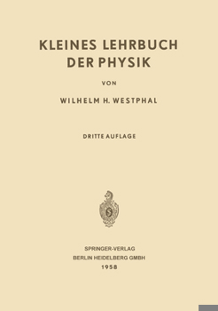 Kleines Lehrbuch der Physik: Ohne Anwendung Höherer Mathematik