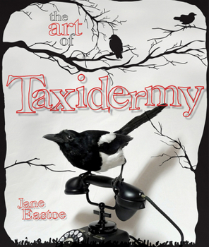 Hardcover The Art of Taxidermy Book