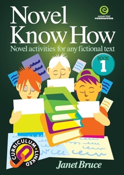 Paperback Novel Know How Book 1: Novel activities for any fictional text Book
