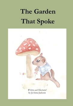Hardcover The Garden That Spoke Book