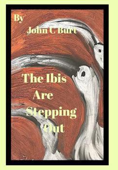 Hardcover The Ibis Are Stepping Out. Book