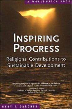 Paperback Inspiring Progress: Religions' Contributions to Sustainable Development Book