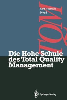 Paperback Die Hohe Schule Des Total Quality Management [German] Book