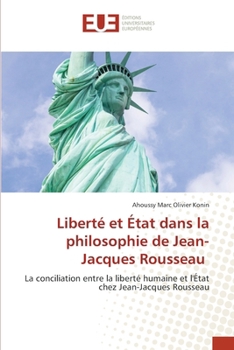 Liberté et État dans la philosophie de Jean-Jacques Rousseau (French Edition)