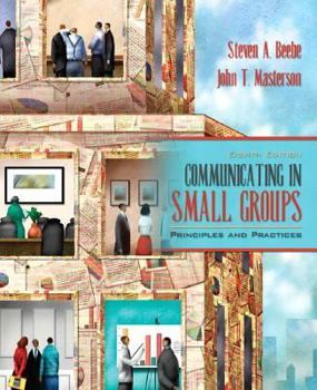 Paperback Communicating in Small Groups: Principles and Practices (8th Edition) Book
