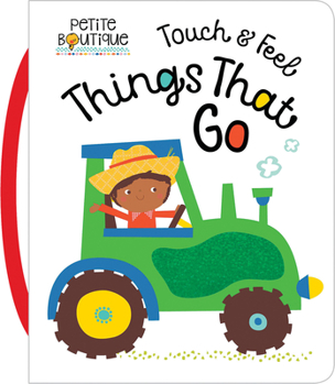 Board book Touch and Feel Things That Go Book