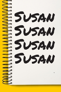 Paperback Name Susan Notebook Cute Birthday Gift Born First Given Name Pride Susan: Lined Notebook / Journal Gift, 120 Pages, 6x9, Soft Cover, Matte Finish Book