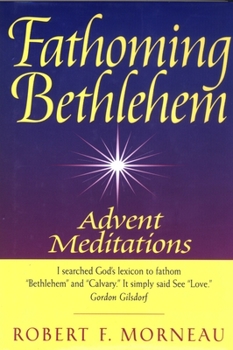 Paperback Fathoming Bethlehem Advent Meditations Book