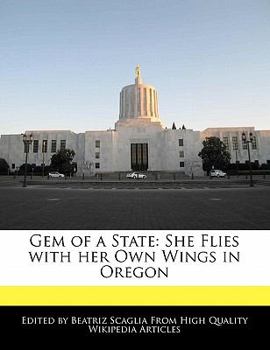 Paperback Gem of a State: She Flies with Her Own Wings in Oregon Book