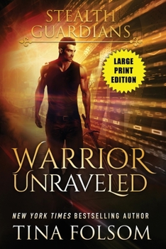 Paperback Warrior Unraveled (Stealth Guardians #3) [Large Print] Book