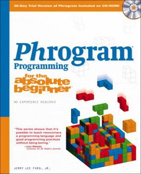 Paperback Phrogram Programming for the Absolute Beginner [With CDROM] Book