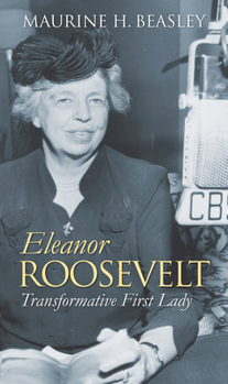 Paperback Eleanor Roosevelt: Transformative First Lady Book