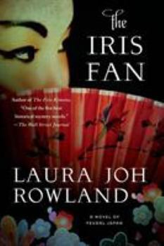 The Iris Fan: A Novel of Feudal Japan - Book #18 of the Sano Ichiro