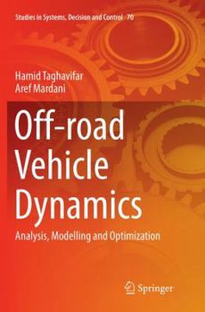 Paperback Off-Road Vehicle Dynamics: Analysis, Modelling and Optimization Book