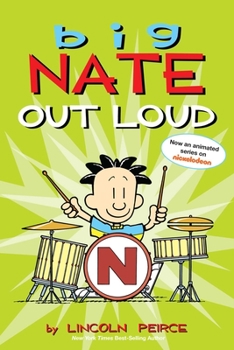 Big Nate Out Loud - Book #2 of the Big Nate Graphic Novels