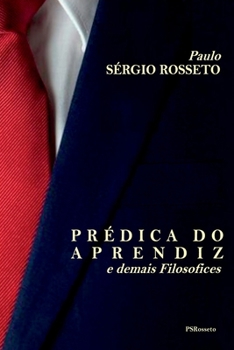 Paperback Prédica Do Aprendiz E Demais Filosofices [Portuguese] Book